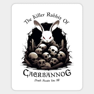 The Killer Rabbit Of Caerbannog Magnet